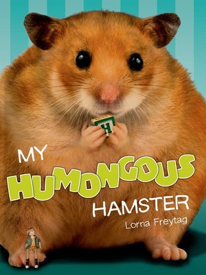 cover image of My Humongous Hamster